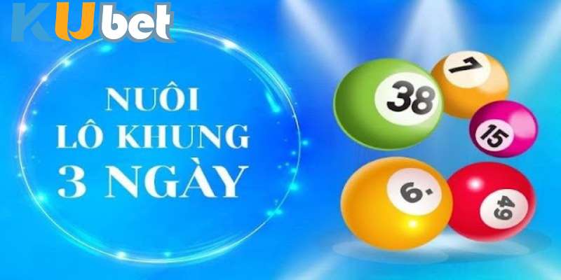 Sơ lược về cách nuôi lô khung tại kubet 