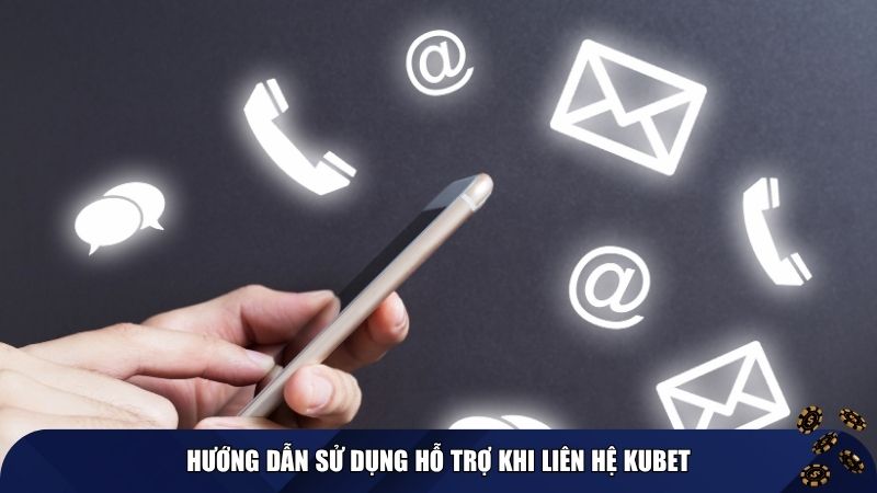 Trung Tâm Hỗ Trợ Và Liên Hệ Kubet – hỗ trợ 24/7
