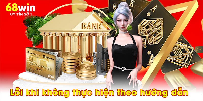 lỗi khi không thực hiện theo hướng dẫn